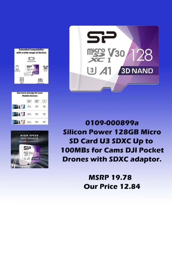 0109-000899a Silicon Power 128GB Micro SD Card U3 SDXC Up to 100MBs for Cams DJI Pocket and Drones img1_MSRP 19.78  Our Price 12.84 copy
