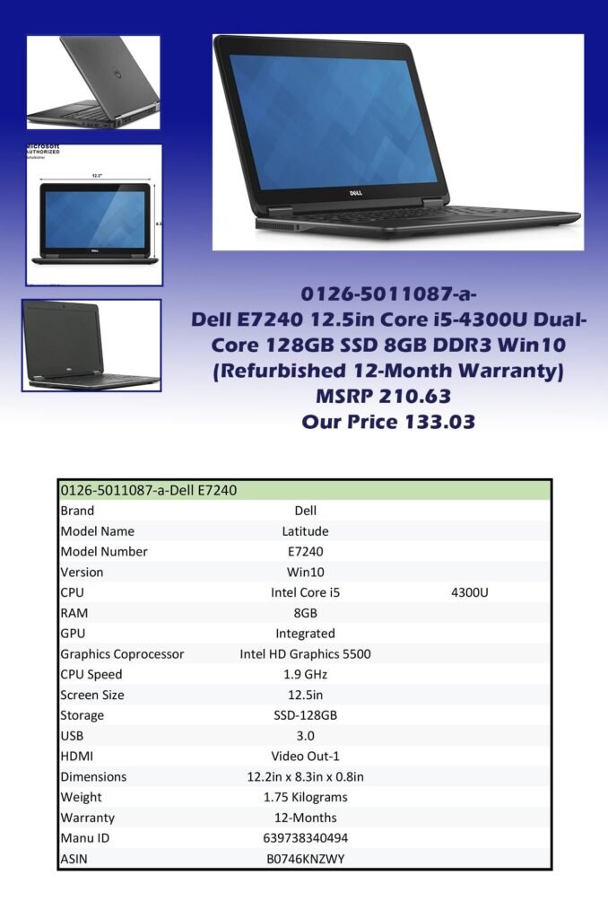 0126-5011087-a-Dell E7240 12.5in Core i5-4300U Dual-Core 128GB SSD 8GB DDR3 Win10 (Refurbished 12-Month Warranty) MSRP 210.63 Our Price 133.03 copy