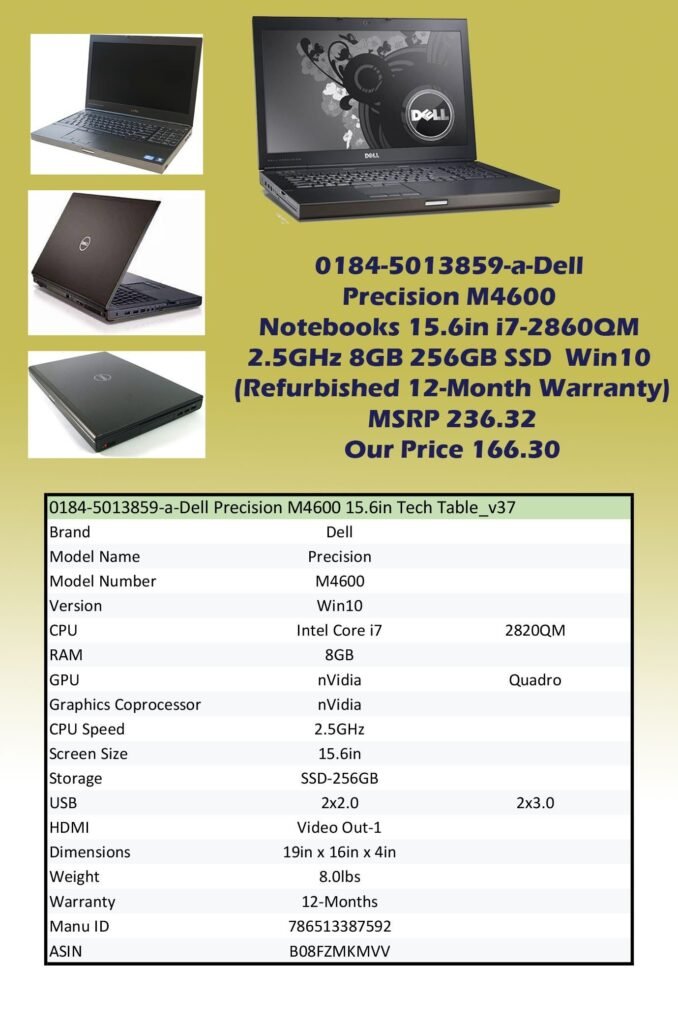 0184-5013859-a-Dell Precision M4600 Notebooks 15.6in i7-2860QM 2.5GHz 8GB 256GB SSD Windows 10 Pro (Refurbished 12-Month Warranty)img0 MSRP 236.32 Our Price 166.30 copy