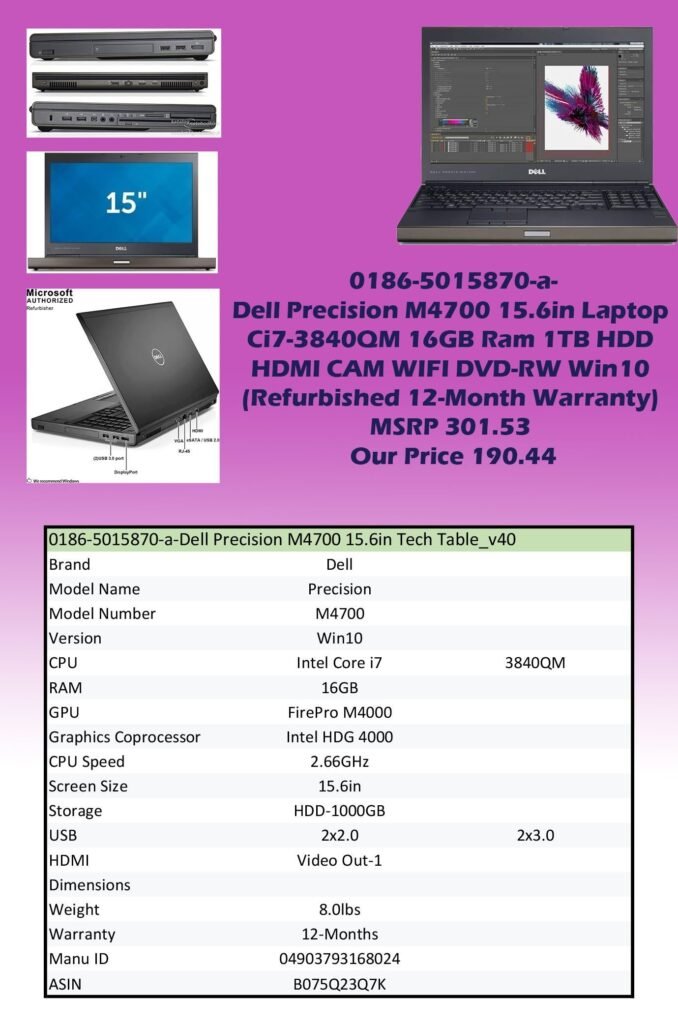 0186-5015870-a-Dell Precision M4700 15.6in Laptop i7-3840QM 16GB Ram 1TB HDD HDMI CAM WIFI Win10 (Refurbished 12-Month Warranty) MSRP 301.53 Our Price 190.44 copy