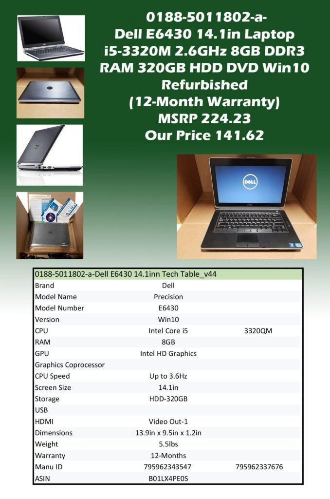 0188-5011802-a-Dell E6430 14.1in Laptop i5-3320M 2.6GHz 8GB DDR3 RAM 320GB HDD DVD Win10 (Refurbished 12-Month Warranty)img0 MSRP 224.23 Our Price 141.62 copy